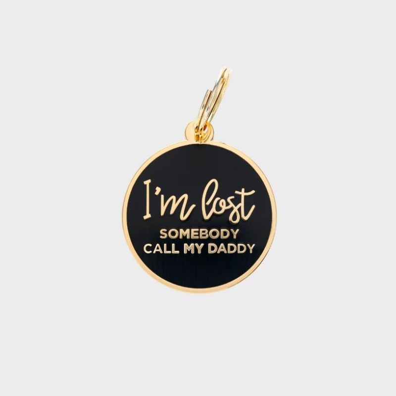 médaille pour chien stylée et tendance "I'm lost somebody call my daddy"