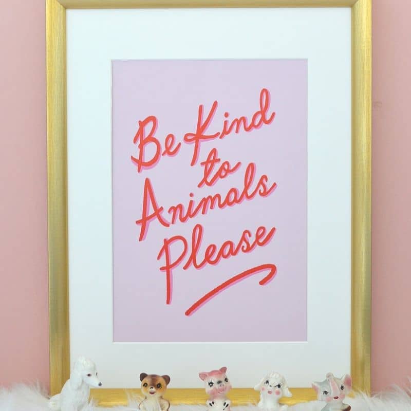 AFFICHE A4 - BE KIND TO ANIMALS