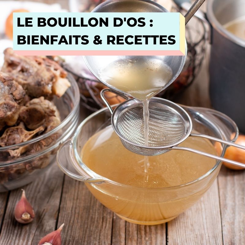 THE WOUF BLOG - LE BOUILLON D'OS : BIENFAITS & RECETTE